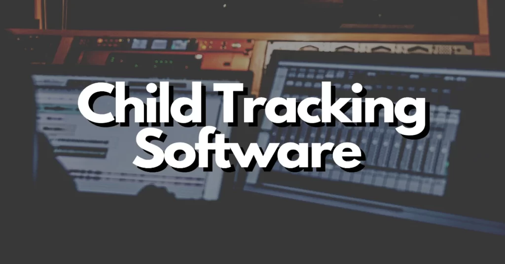 How to track children’s activities online